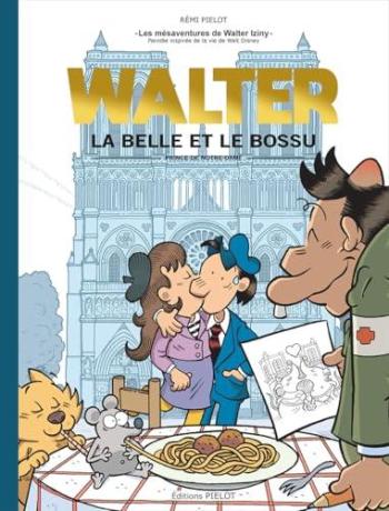 Couverture de l'album Les mésaventures de Walter Iziny - 2. Walter, la Belle et le Bossu (Prince de Notre-Dame)