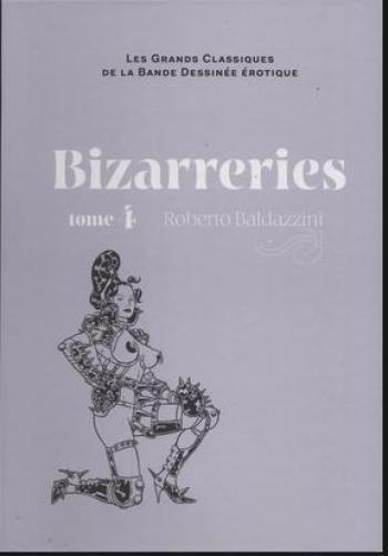 Couverture de l'album Les Grands Classiques de la bande dessinée érotique (Collection Hachette) - 101. Bizarreries - tome 4