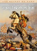 Les Reines de sang - Rani Lakshmi Bai, la sédicieuse 3. Tome 3