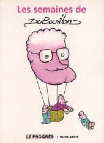 Couverture de l'album Les Semaines de DuBouillon - 4. Les semaines de Dubouillon