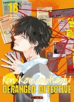 Ron Kamonohashi - Deranged Detective 16. Tome 16