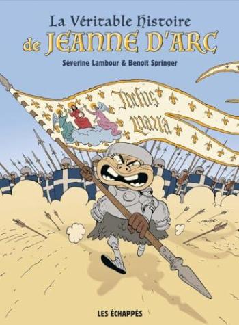 Couverture de l'album La véritable histoire de Jeanne d'Arc (One-shot)