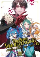 The Brave Wish Revenging 13. Tome 13