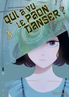 Qui a vu le paon danser ? 3. Tome 3