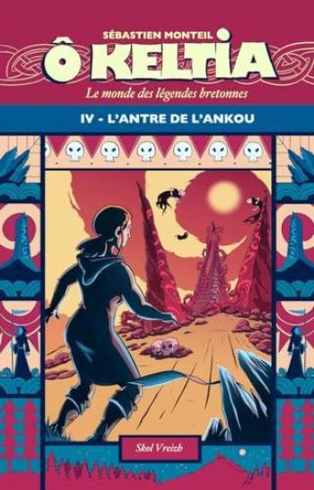 Couverture de l'album Ô Keltia - 4. L'antre de l'Ankou