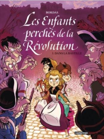 Couverture de l'album Les Enfants Perchés de la Révolution - 3. Tome 3