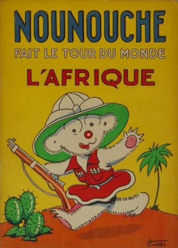 Couverture de l'album Nounouche - 9. Nounouche fait le tour du monde - L'Afrique
