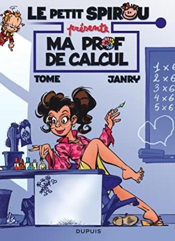 Couverture de l'album Le petit Spirou présente... - 3. Ma prof de calcul / Edition spéciale, Limitée (Indispensables