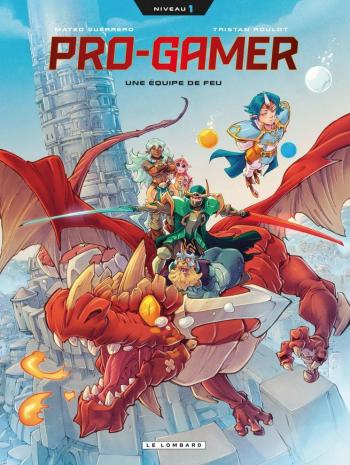 Couverture de l'album Pro-Gamer - 1. Niveau 1 - Une équipe de feu