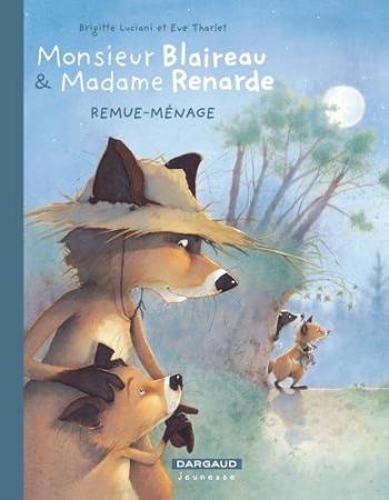 Couverture de l'album Monsieur Blaireau et madame Renarde - 2. Remue-Ménage