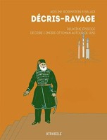 Décris-Ravage 2. Deuxième épisode : Décrire l'Empire Ottoman autour de 1830