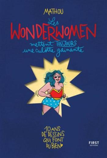 Couverture de l'album Les Wonderwomen mettent toujours une culotte gainante (One-shot)