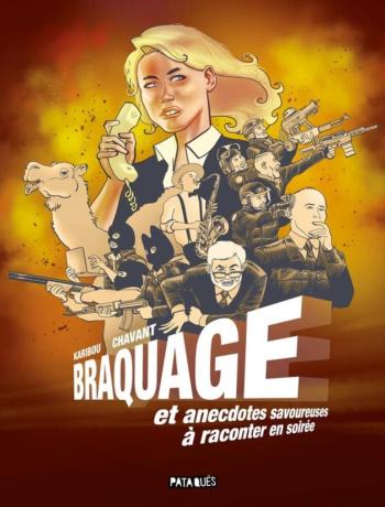 Couverture de l'album Braquage et anecdotes savoureuses à raconter en soirée (One-shot)
