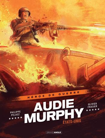 Couverture de l'album Héros de Guerre - 2. Audie Murphy