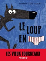 Le Loup en slip 1. Le Loup en slip