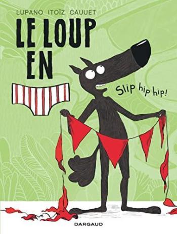 Couverture de l'album Le Loup en slip - 3. Slip hip hip !