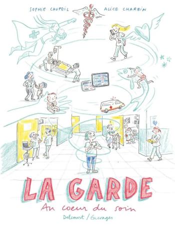 Couverture de l'album La Garde - Au cœur du soin (One-shot)