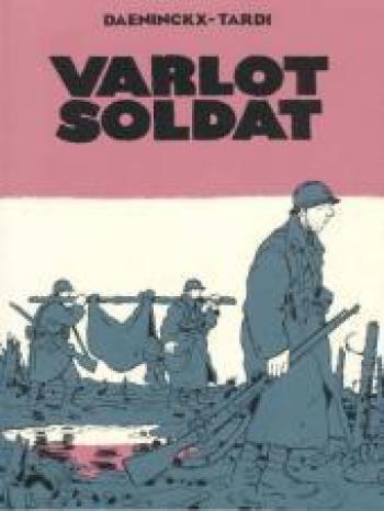 Couverture de l'album Varlot Soldat (One-shot)