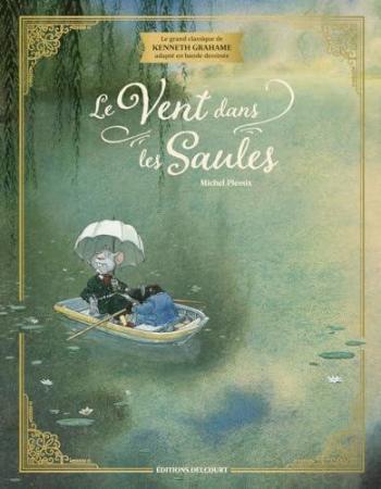Couverture de l'album Le Vent dans les saules - INT. Tomes 1 à 4