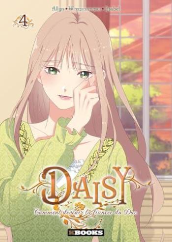 Couverture de l'album Daisy - Comment devenir la fiancée du Duc - 4. Tome 4