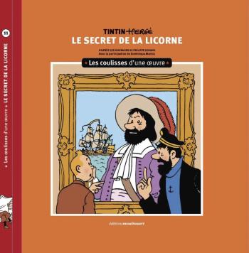 Couverture de l'album Tintin - Hergé : Les coulisses d'une œuvre - 11. Le secret de la Licorne