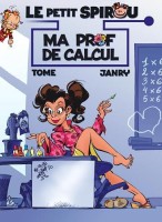 Le petit Spirou présente... 3. Ma prof de calcul