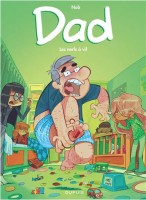 Dad 3. Les nerfs à vif