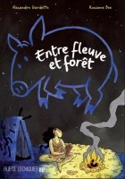 Entre fleuve et forêt (One-shot)