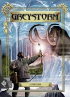 Greystorm 3. Le Pôle Sud