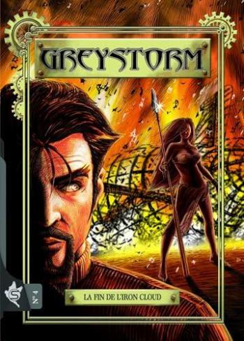 Couverture de l'album Greystorm - 4. La fin de l'Iron Cloud
