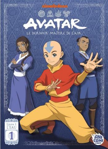 Couverture de l'album Avatar - Le dernier maître de l'air (Anime Comics) - 1. Livre 1 : L'Eau