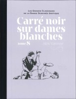 Les Grands Classiques de la bande dessinée érotique (Collection Hachette) 88. Carré noir sur dames blanches