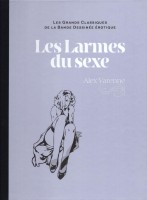 Les Grands Classiques de la bande dessinée érotique (Collection Hachette) 154. Les larmes du sexe