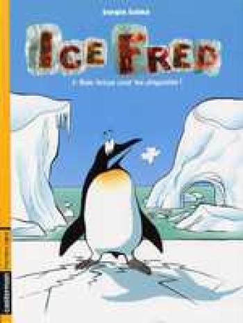 Couverture de l'album Ice Fred - 1. Sale Temps Pour Les Pingouins