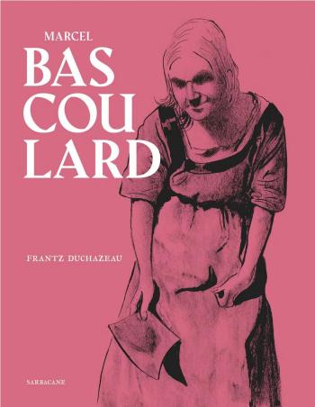 Couverture de l'album Marcel Bascoulard (One-shot)