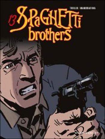 Couverture de l'album Spaghetti Brothers (couleur) - 13. Spaghetti brothers, Tome 13, couleur