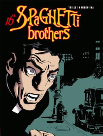 Couverture de l'album Spaghetti Brothers (couleur) - 16. Spaghetti brothers, Tome 16, couleur