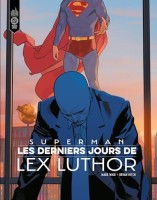 Superman - Les Derniers Jours de Lex Luthor (One-shot)