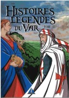 Histoires et légendes du Var 10. Tome 10