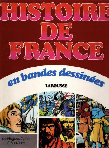 Couverture de l'album Histoire de France en bandes dessinées (Intégrale) - 2. De Hugues Capet à Bouvines