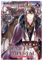 Remède Impérial - L'étrange médecin de la cour 8. Tome 8