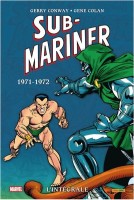 Sub-Mariner (L'intégrale) 6. 1971-1972