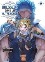 Dresseur dans un autre monde 9. Tome 9