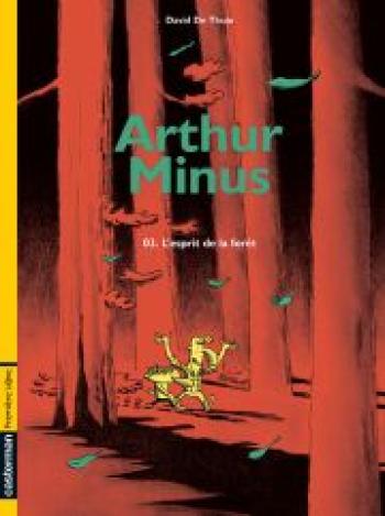 Couverture de l'album Arthur Minus - 3. L'esprit de la forêt