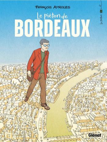 Couverture de l'album Le Piéton - HS. Le Piéton de Bordeaux