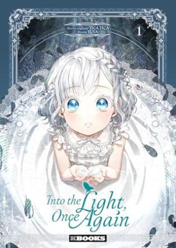 Couverture de l'album Into the Light, Once Again - 1. Tome 1