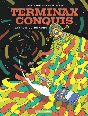 Couverture de l'album Terminax Conquis - 2. La Chute du roi Conq