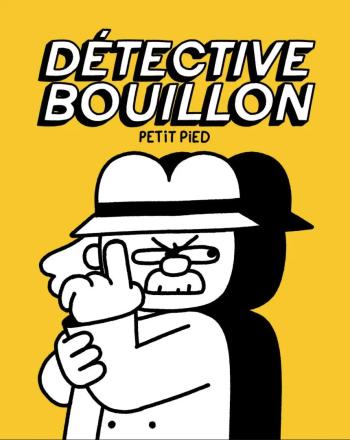 Couverture de l'album Détective Bouillon (One-shot)