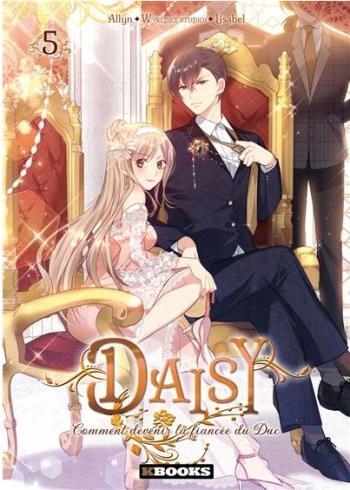 Couverture de l'album Daisy - Comment devenir la fiancée du Duc - 5. Tome 5