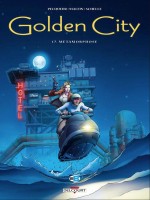 Golden City 17. Métamorphose